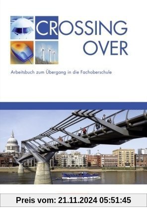 Focus on Success. Workbook. Crossing Over. Arbeitsbuch zum Übergang in die Fachoberschule