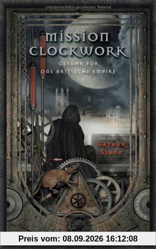 Mission Clockwork, Band 1: Mission Clockwork, Gefahr für das britische Empire