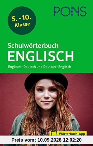 PONS Schulwörterbuch Englisch: Englisch - Deutsch und Deutsch - Englisch mit Wörterbuch-App