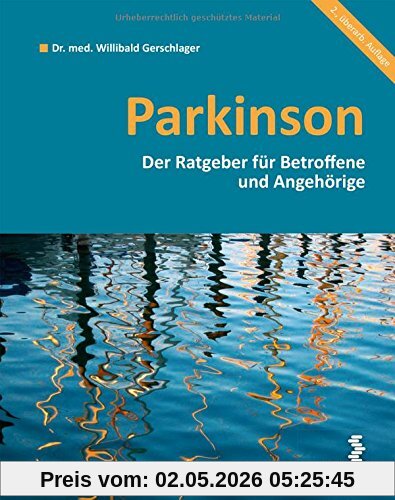 Parkinson: Ein Ratgeber für Betroffene und Angehörige