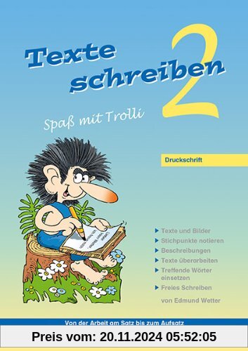 Texte schreiben - Spaß mit Trolli 2: Druckschrift ( Inhalt identisch mit 2400-53 )