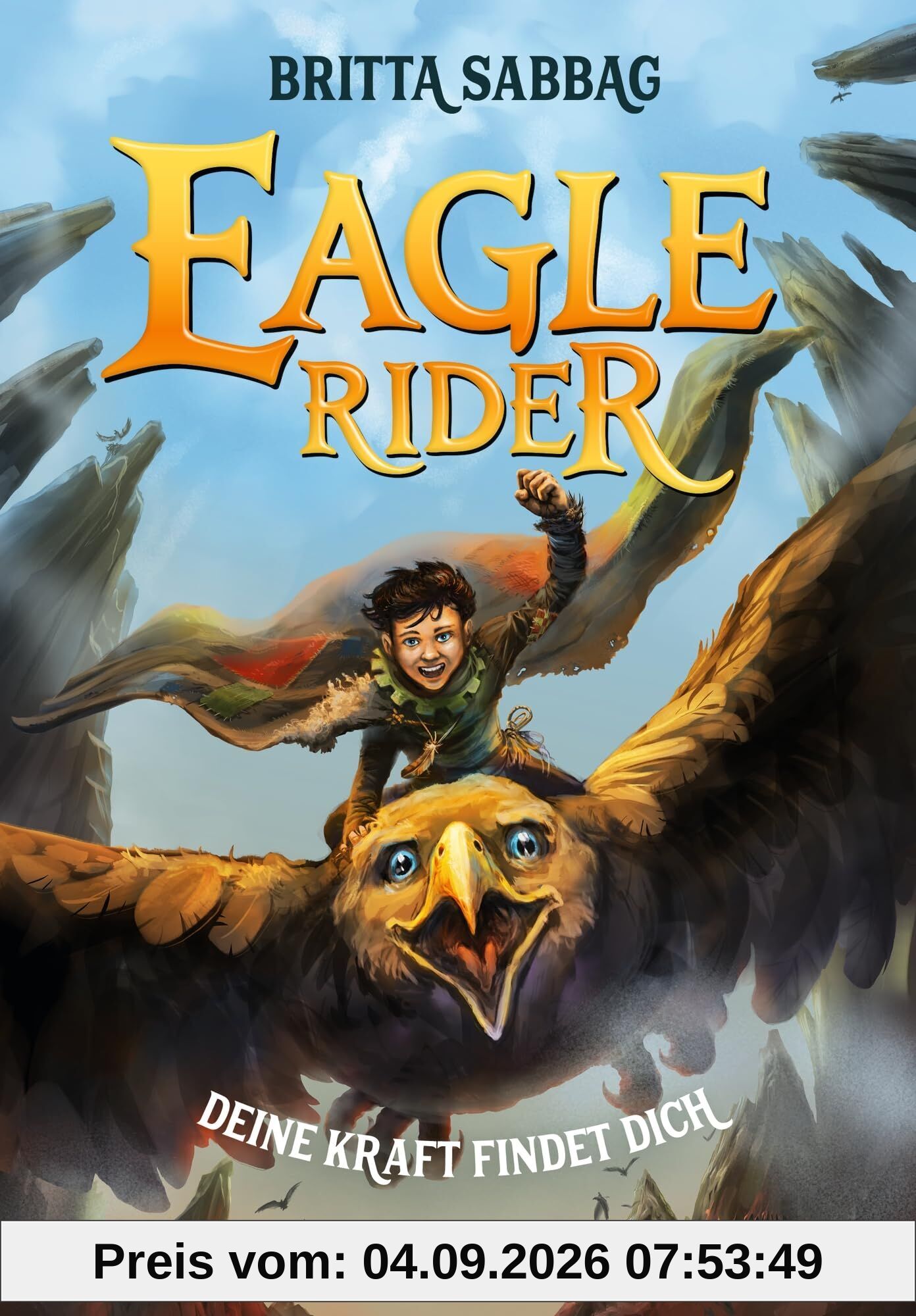 Eagle Rider 1. Deine Kraft findet dich
