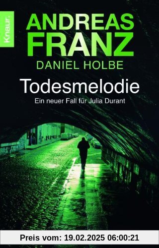 Todesmelodie: Julia Durants 12. Fall: Ein neuer Fall für Julia Durant (Knaur TB)