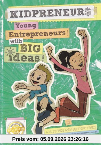 Kidpreneurs: Young Entrepreneurs with Big Ideas!