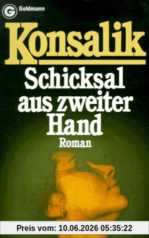 Schicksal aus zweiter Hand.
