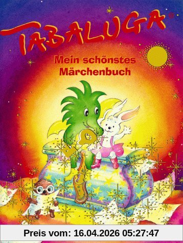 Tabaluga, mein schönstes Märchenbuch
