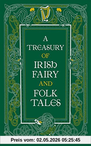 A Treasury of Irish Fairy and Folk Tales (Barnes & Noble Leatherbound Classic Collection)