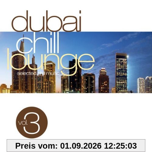 Dubai Chill Lounge Vol. 3