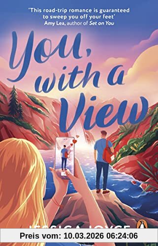 Jessica Joyce You, With A View, A Hilarious And Steamy Enemies-to-lovers Road-trip Romcom