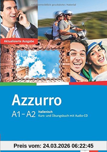 Azzurro A1-A2 / Kurs- und Übungsbuch mit Audio-CD: Neubearbeitung