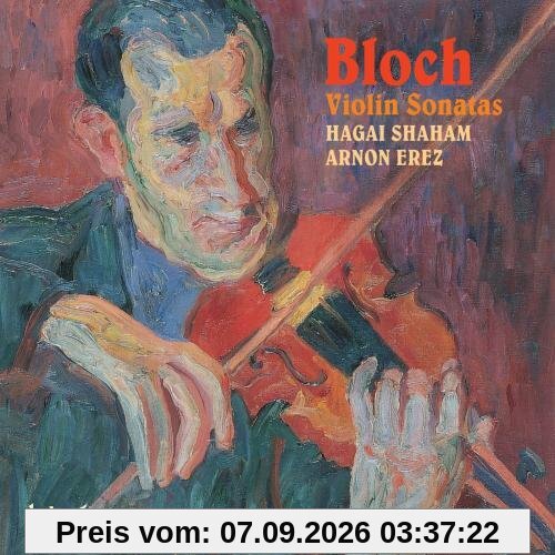 Ernest Bloch: Violinsonaten 1 & 2/+