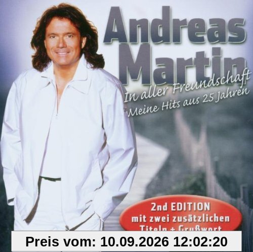 In Aller Freundschaft - Meine Hits aus 25 Jahren (2nd Edition mit zwei zusätzlichen Titeln + Grußbotschaft)