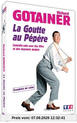 Richard Gotainer : la goutte au pépère [FR Import]
