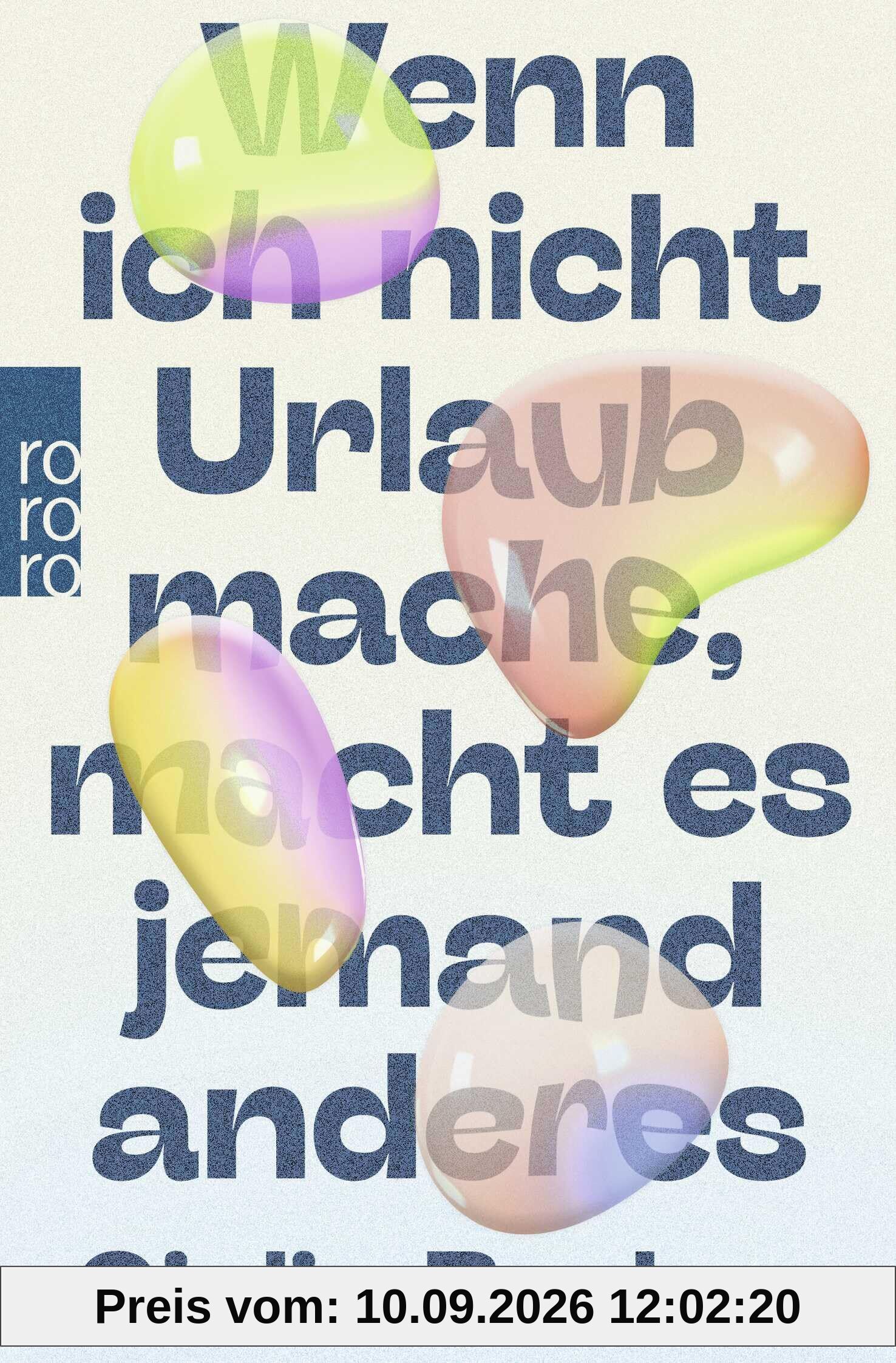 Wenn ich nicht Urlaub mache, macht es jemand anderes