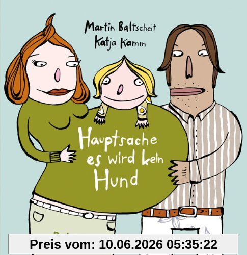 Hauptsache, es wird kein Hund