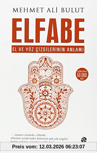 Mehmet Ali Bulut Elfabe, El Ve Yüz Cizgilerinin Anlami