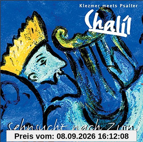 Chalil: Sehnsucht nach Zion: Klezmer meets Psalter
