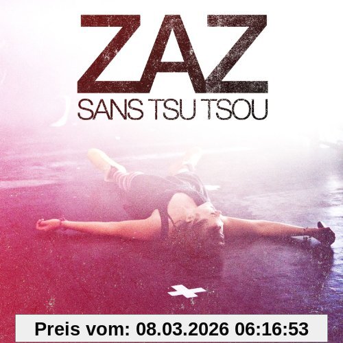 Zaz Sans Tsu Tsou [Live Tour]