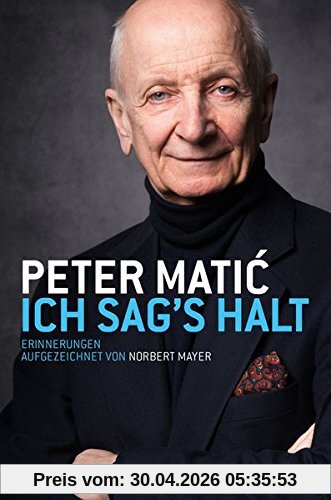Ich sag's halt: Erinnerungen