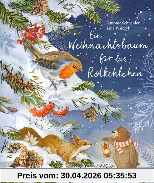 Ein Weihnachtsbaum für das Rotkehlchen: Bilderbuch
