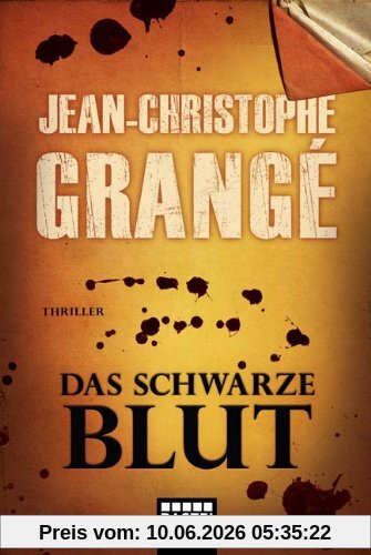 Das schwarze Blut: Thriller