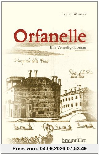 Orfanelle: Ein Venedig-Roman