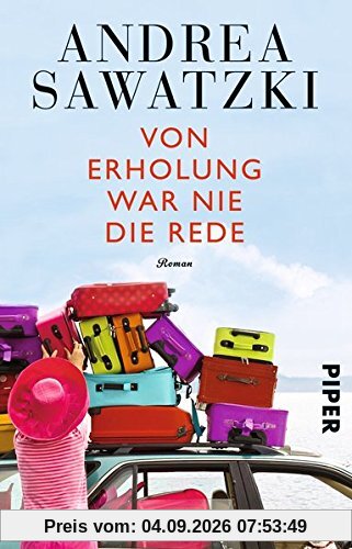 Von Erholung war nie die Rede: Roman (Die Bundschuhs, Band 2)