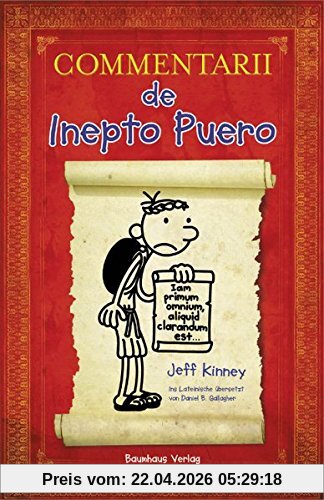 Commentarii de Inepto Puero: Gregs Tagebuch auf Latein