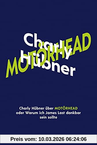 Charly Hübner über Motörhead Oder Warum Ich James Last Dankbar Sein Sollte (KiWi Musikbibliothek, Band 14)