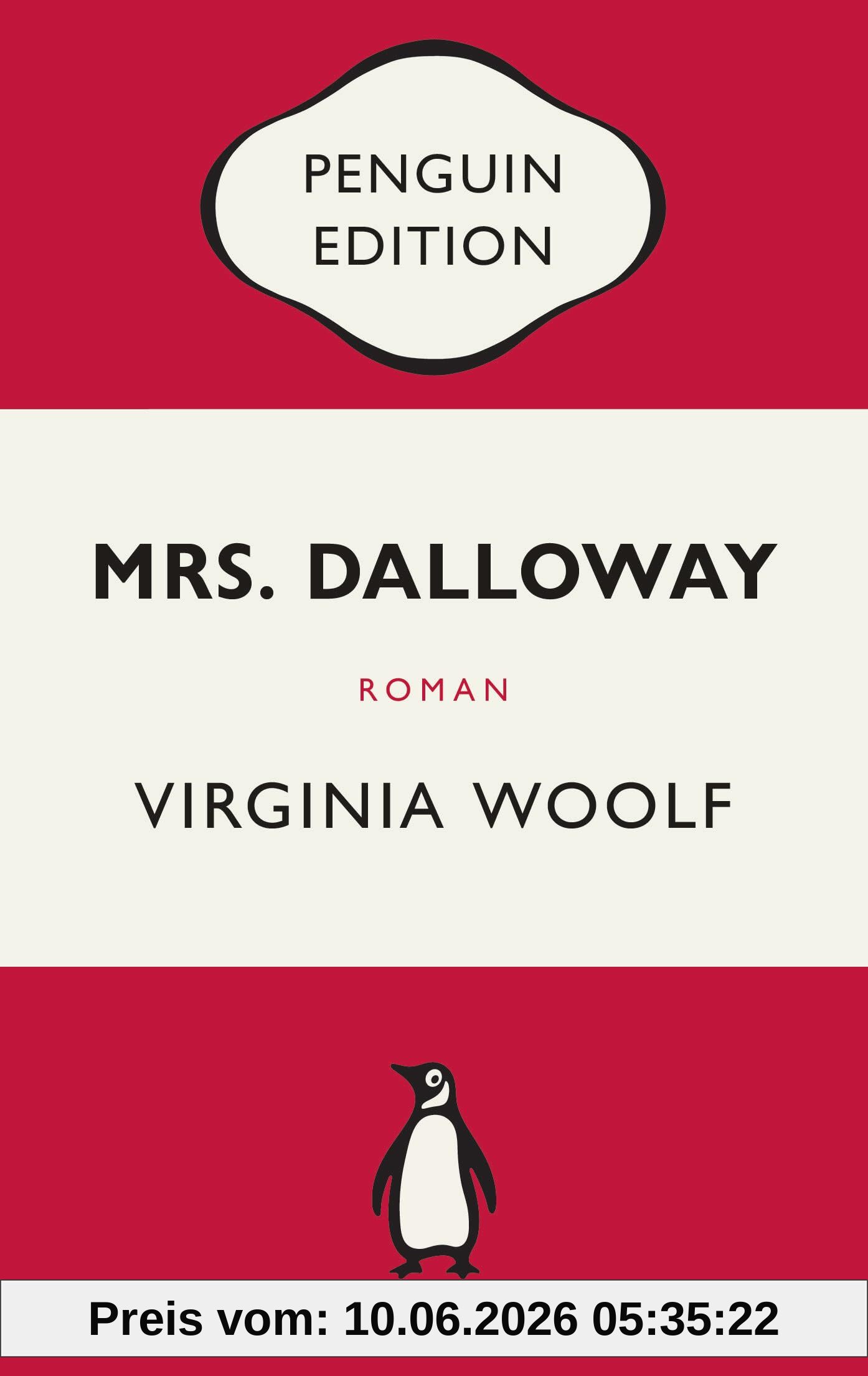 Mrs. Dalloway: Roman - Penguin Edition (Deutsche Ausgabe) – Die kultige Klassikerreihe – Klassiker einfach lesen