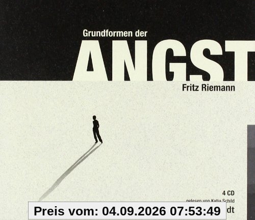 Grundformen der Angst. 4 CDs: Gekürzte Lesung