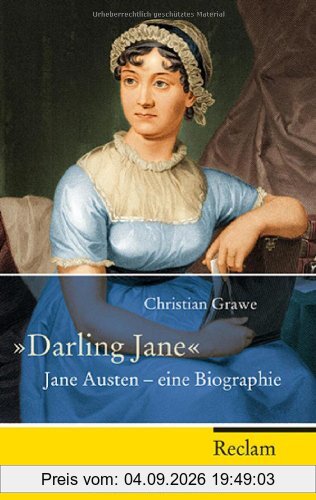 Darling Jane: Jane Austen - eine Biographie
