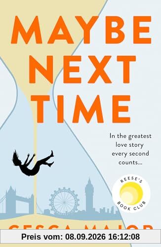 Maybe Next Time: 2024’s most hotly-anticipated romance and unforgettable ‘what if’ love story, now a Reese Witherspoon book club pick!