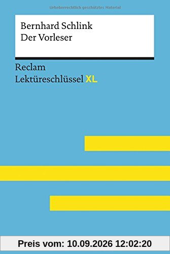 Bernhard Schlink: Der Vorleser: Lektüreschlüssel XL (Reclam Lektüreschlüssel XL)