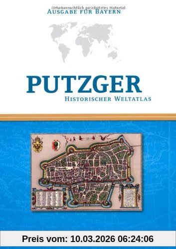 Rudolf Berg Putzger - Historischer Weltatlas - [104. Auflage], Kartenausgabe Bayern, Atlas Mit Register