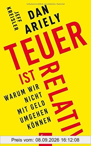 Teuer ist relativ: Warum wir nicht mit Geld umgehen können