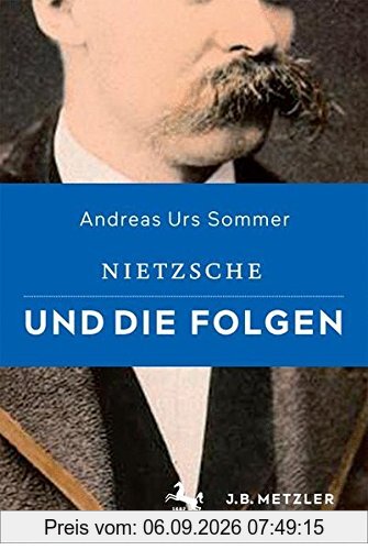 Nietzsche und die Folgen