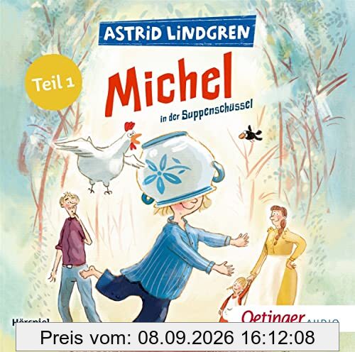 Als Michel den Kopf in die Suppenschüssel steckte: Das Hörspiel (Michel aus Lönneberga, Band 1)