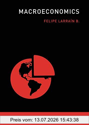 Larrain, Felipe B. Macroeconomics (Mit Press Essential Knowledge)
