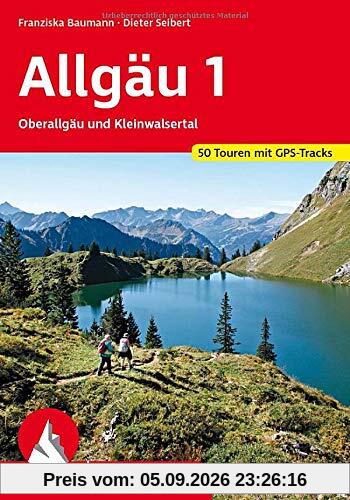 Allgäu 1: Oberallgäu und Kleinwalsertal. 50 Touren mit GPS-Tracks (Rother Wanderführer)