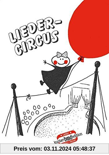 Liedercircus: Heft 4. Melodie-Ausgabe (mit Akkorden). (kunter-bund-edition)