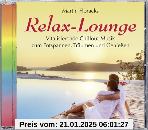 Relax-Lounge (551), Vitalisierende Chillout-Musik, Lounge, Relaxen