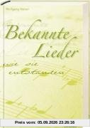 Bekannte Lieder - wie sie entstanden