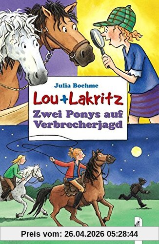 Lou + Lakritz - Zwei Ponys auf Verbrecherjagd