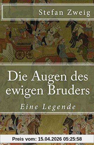 Die Augen des ewigen Bruders: Eine Legende (Klassiker der Weltliteratur, Band 54)