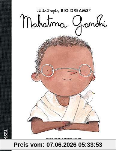 Mahatma Gandhi: Little People, Big Dreams. Deutsche Ausgabe