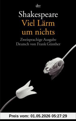 Viel Lärm um nichts: Zweisprachige Ausgabe