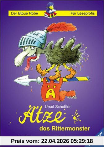 Der Blaue Rabe - Für Leseprofis: Ätze, das Rittermonster