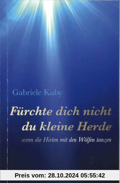 Fürchte dich nicht du kleine Herde: wenn die Hirten mit den Wölfen tanzen