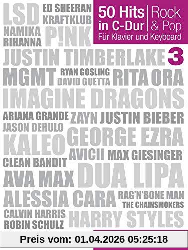 50 Hits In C-dur: Rock & Pop Band 3 | Songbook für Anfänger für Klavier, Gesang und Gitarre | Moderne Pop- und Rock-Noten | Notenbuch mit Akkorde, Texte und Melodien zum Klavier lernen